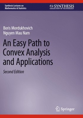 An Easy Path to Convex Analysis and Applications 1