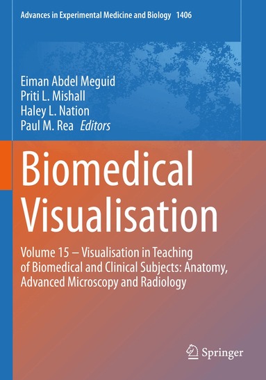 Eiman Abdel Meguid, Priti L. Mishall, Haley L. Nation, Paul M. Rea - Biomedical Visualisation, Häftad