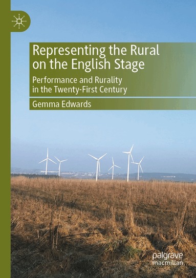 Gemma Edwards - Representing the Rural on the English Stage, Häftad