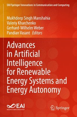 Advances in Artificial Intelligence for Renewable Energy Systems and Energy Autonomy 1