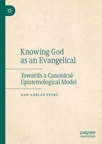 bokomslag Knowing God as an Evangelical