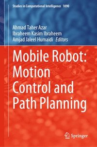 bokomslag Mobile Robot: Motion Control and Path Planning