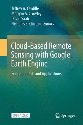 bokomslag Cloud-Based Remote Sensing with Google Earth Engine