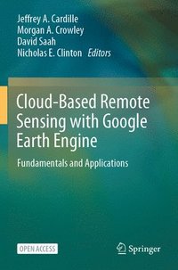 bokomslag Cloud-Based Remote Sensing with Google Earth Engine