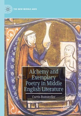 Alchemy and Exemplary Poetry in Middle English Literature 1