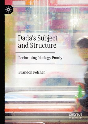 Dada's Subject and Structure 1