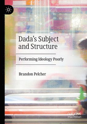 Dada's Subject and Structure 1