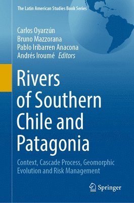 bokomslag Rivers of Southern Chile and Patagonia