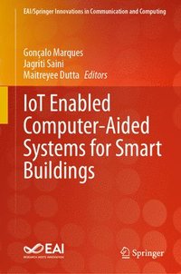 bokomslag IoT Enabled Computer-Aided Systems for Smart Buildings