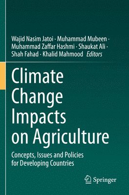 Climate Change Impacts on Agriculture 1