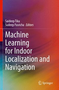 bokomslag Machine Learning for Indoor Localization and Navigation