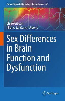 Sex Differences in Brain Function and Dysfunction 1