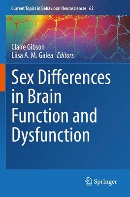 Sex Differences in Brain Function and Dysfunction 1