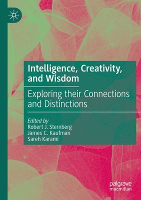 Intelligence, Creativity, and Wisdom 1