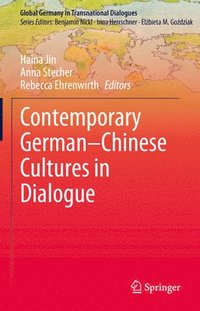 bokomslag Contemporary GermanChinese Cultures in Dialogue
