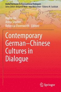 bokomslag Contemporary German-Chinese Cultures in Dialogue