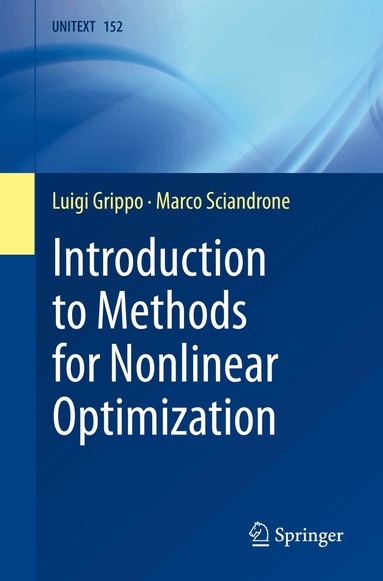 Luigi Grippo, Marco Sciandrone - Introduction to Methods for Nonlinear Optimization, Häftad