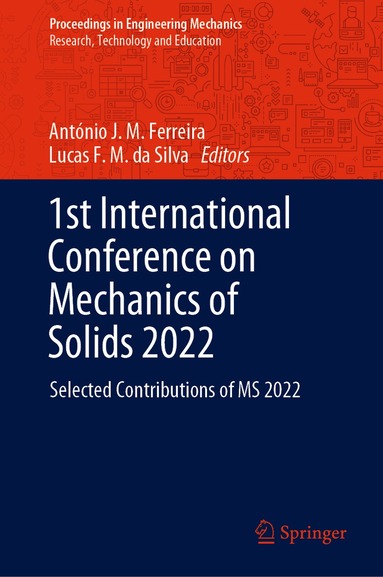 António J. M. Ferreira, Lucas F. M. da Silva - 1st International Conference on Mechanics of Solids 2022, Inbunden