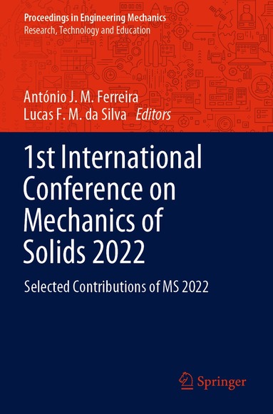 António J. M. Ferreira, Lucas F. M. da Silva - 1st International Conference on Mechanics of Solids 2022, Häftad
