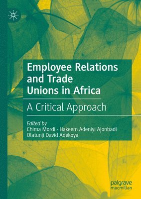Employee Relations and Trade Unions in Africa 1
