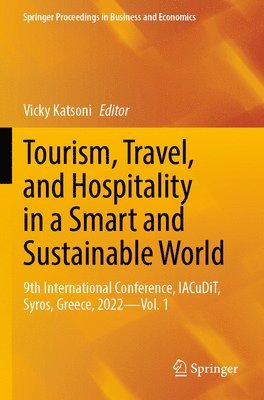 Tourism, Travel, and Hospitality in a Smart and Sustainable World 1