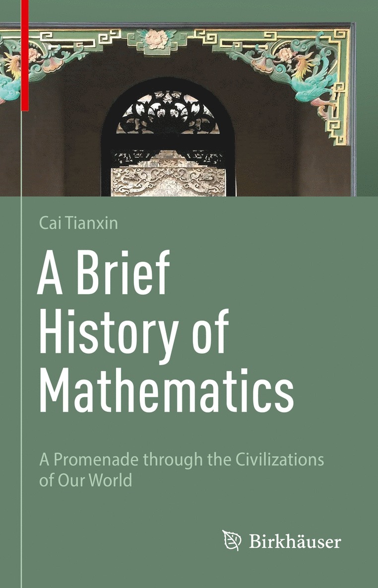Tianxin Cai - Brief History of Mathematics, Inbunden