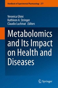 bokomslag Metabolomics and Its Impact on Health and Diseases