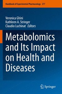 bokomslag Metabolomics and Its Impact on Health and Diseases