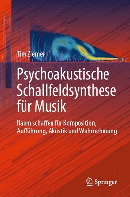 bokomslag Psychoakustische Schallfeldsynthese fr Musik