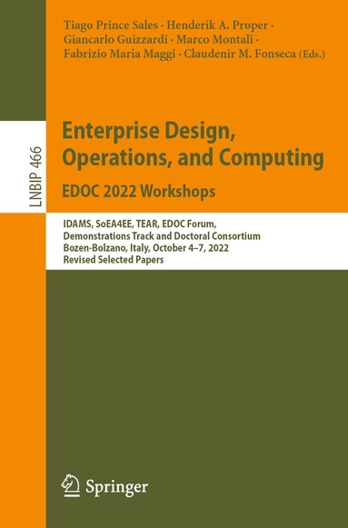 Tiago Prince Sales, Henderik A. Proper, Giancarlo Guizzardi, Marco Montali, Fabrizio Maria Maggi, Claudenir M. Fonseca - Enterprise Design, Operations, and Computing. EDOC 2022 Workshops, Häftad