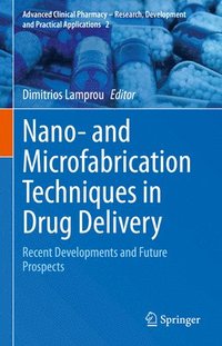 bokomslag Nano- and Microfabrication Techniques in Drug Delivery