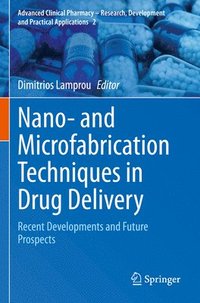 bokomslag Nano- and Microfabrication Techniques in Drug Delivery