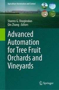 bokomslag Advanced Automation for Tree Fruit Orchards and Vineyards