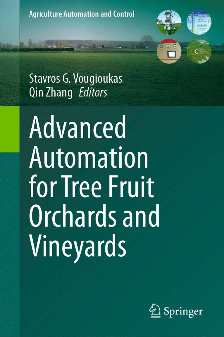 Stavros G. Vougioukas, Qin Zhang - Advanced Automation for Tree Fruit Orchards and Vineyards, Inbunden