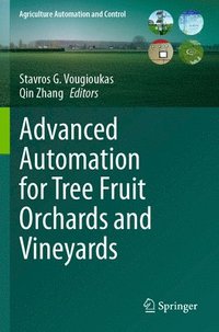 bokomslag Advanced Automation for Tree Fruit Orchards and Vineyards