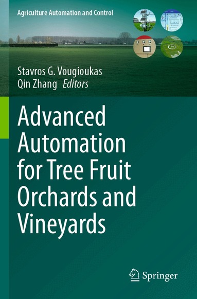 Stavros G. Vougioukas, Qin Zhang - Advanced Automation for Tree Fruit Orchards and Vineyards, Häftad
