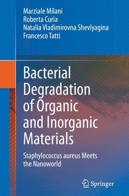 bokomslag Bacterial Degradation of Organic and Inorganic Materials