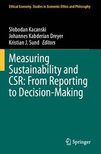 bokomslag Measuring Sustainability and CSR: From Reporting to Decision-Making