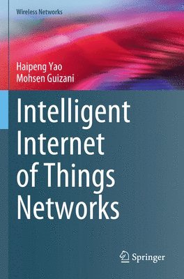 bokomslag Intelligent Internet of Things Networks