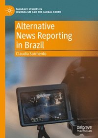 bokomslag Alternative News Reporting in Brazil