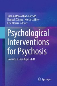 bokomslag Psychological Interventions for Psychosis