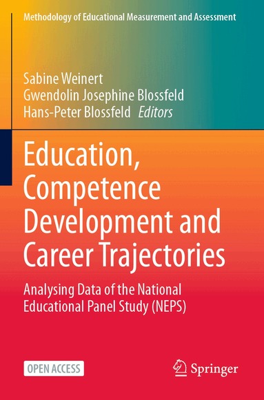 Sabine Weinert, Gwendolin Josephine Blossfeld, Hans-Peter Blossfeld - Education, Competence Development and Career Trajectories, Häftad
