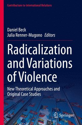 bokomslag Radicalization and Variations of Violence