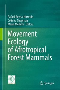 bokomslag Movement Ecology of Afrotropical Forest Mammals