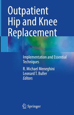 Outpatient Hip and Knee Replacement 1