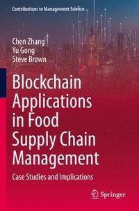 bokomslag Blockchain Applications in Food Supply Chain Management