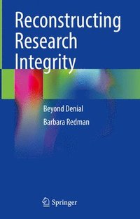 bokomslag Reconstructing Research Integrity