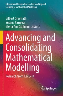 Advancing and Consolidating Mathematical Modelling 1