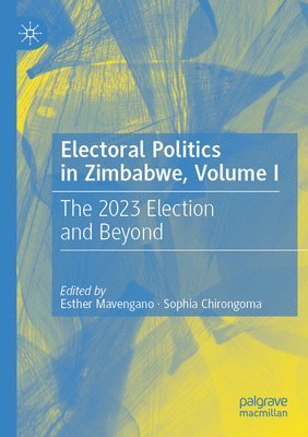 Electoral Politics in Zimbabwe, Volume I 1