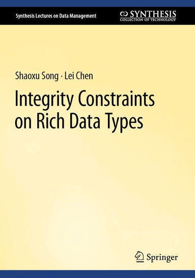 Shaoxu Song, Lei Chen - Integrity Constraints on Rich Data Types, Inbunden